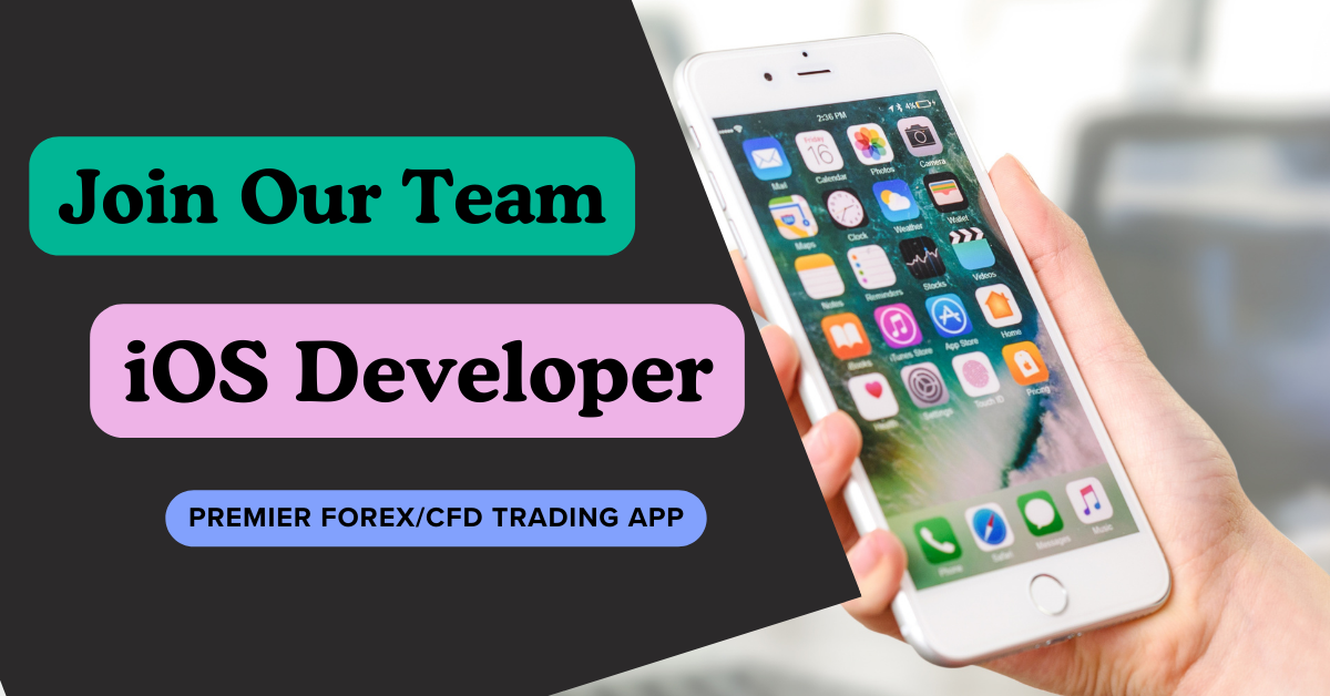 Join Our Team as an iOS Developer | Premier Forex/CFD Trading App